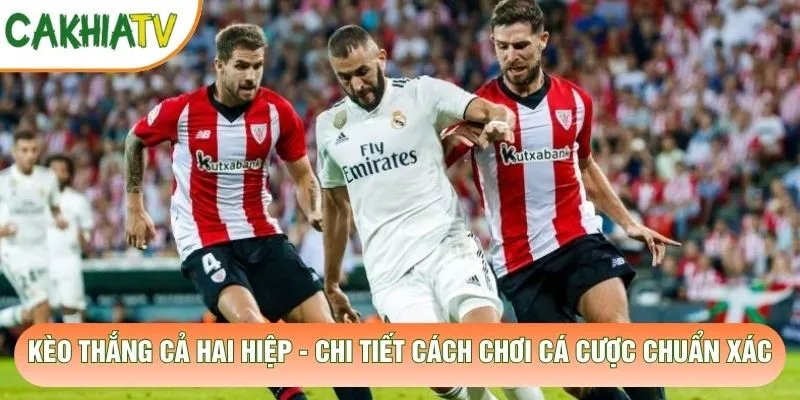 Kèo Thắng Cả Hai Hiệp – Chi Tiết Cách Chơi Cá Cược Chuẩn Xác